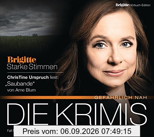 Saubande: BRIGITTE Hörbuch-Edition - Starke Stimmen Die Krimis - Gefährlich nah