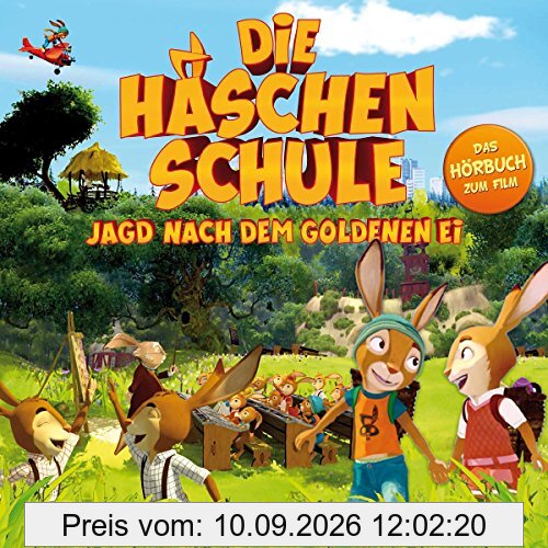 Die Häschenschule - Jagd nach dem goldenen Ei: Das Original-Hörbuch zum Film : 1 CD