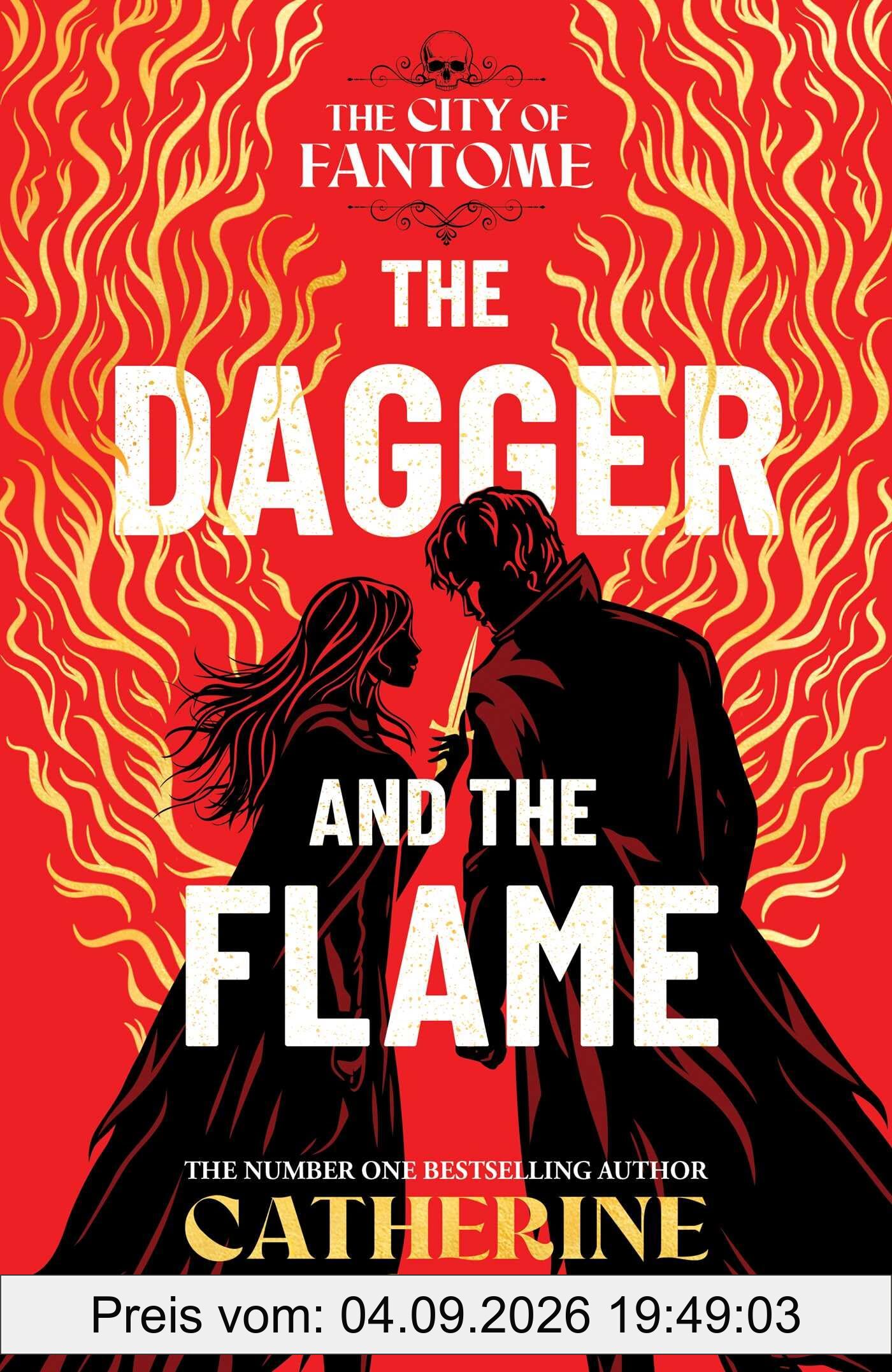 The Dagger and the Flame: AN INSTANT NUMBER ONE BESTSELLER! (The City of Fantome, Band 1)