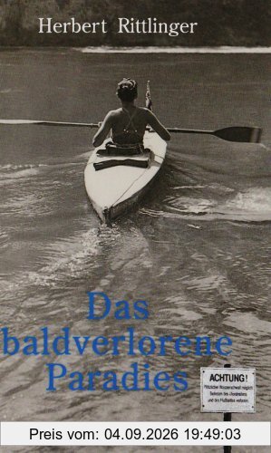 Das baldverlorene Paradies