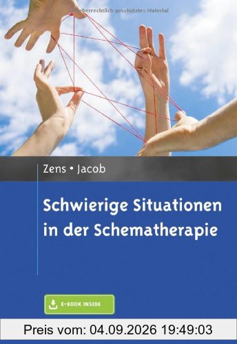 Schwierige Situationen in der Schematherapie: Mit E-Book inside