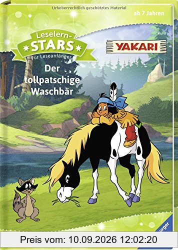 Leselernstars Yakari: Der tollpatschige Waschbär: Für Leseanfänger