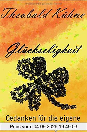 Glückseligkeit: Der Weg zur eigenen Befreiung