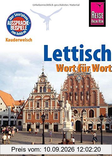 Reise Know-How Sprachführer Lettisch - Wort für Wort: Kauderwelsch-Band 82