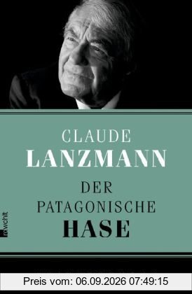 Der patagonische Hase: Erinnerungen