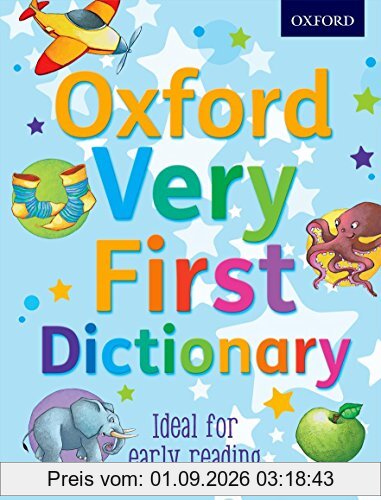 Oxford Very First Dictionary 2012 (Oxford First Dictionary)