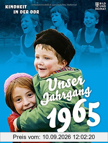 Unser Jahrgang 1965: Kindheit in der DDR