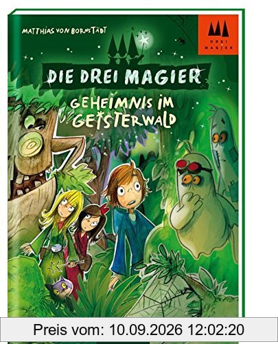 Die drei Magier - Geheimnis im Geisterwald