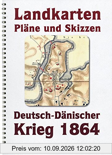 Deutsch-Dänische Krieg 1864. LANDKARTEN, PLÄNE UND SKIZZEN.