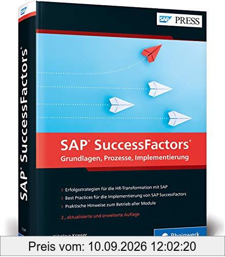 SAP SuccessFactors: Das Standardwerk zum Nachfolger von SAP ERP HCM (SAP HR) (SAP PRESS)