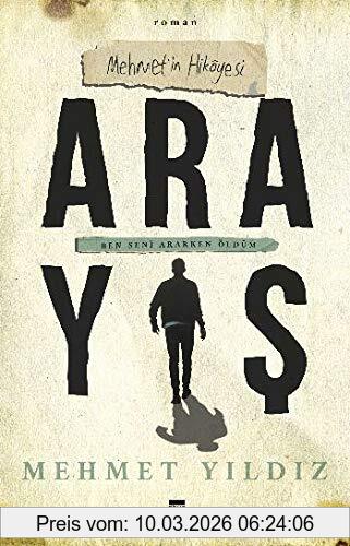 Mehmet Yıldız Arayis - Mehmet´in Hikayesi, Ben Seni Ararken Öldüm