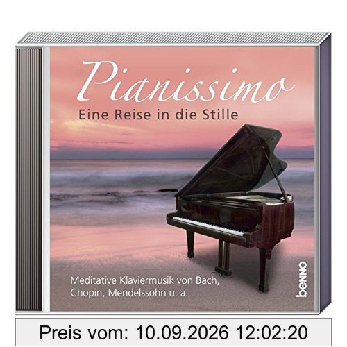 CD »Pianissimo – eine Reise in die Stille«: Meditative Klaviermusik von Bach, Chopin, Mendelssohn u. a.