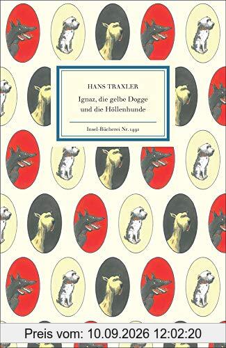 Ignaz, die gelbe Dogge und die Höllenhunde (Insel-Bücherei)