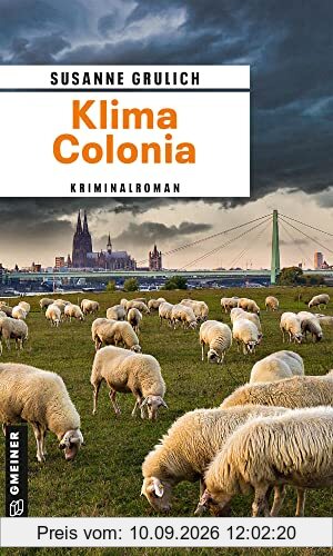 Klima Colonia: Kriminalroman (Kriminalromane im GMEINER-Verlag) (Magnus Meister)