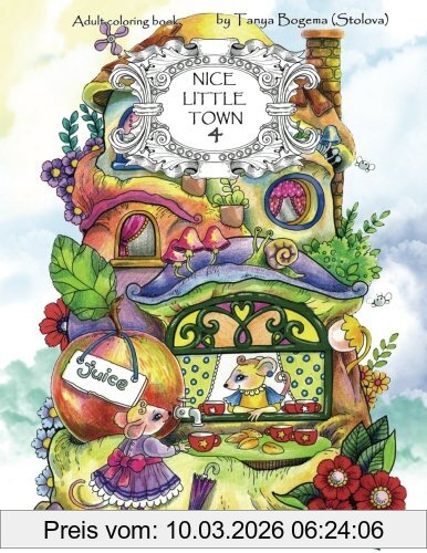 Tatiana Bogema (Stolova) Nice Little Town, Adult Coloring Book (Stress Relieving Coloring Pages, Coloring Book For Relaxation)