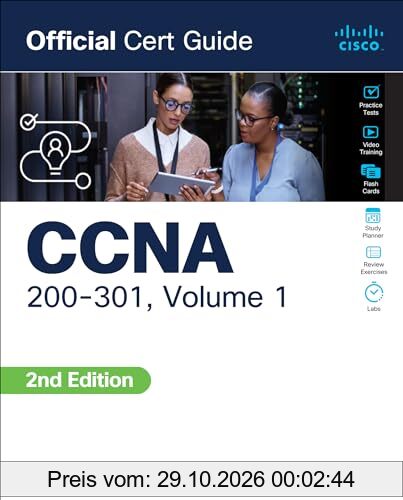 CCNA 200-301 Official Cert Guide, Volume 1 (Official Cert Guides, Band 1)
