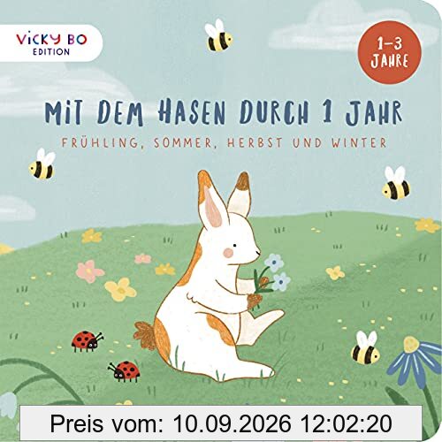 Mit dem Hasen durch 1 Jahr: Frühling, Sommer, Herbst und Winter. Bilderbuch ab 1 Jahr