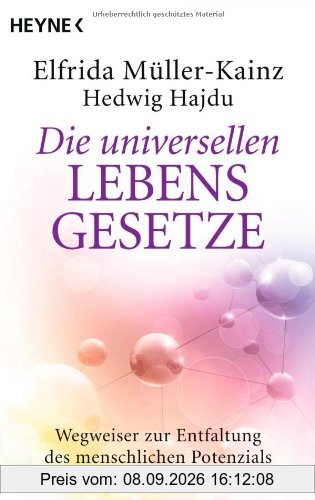 Die universellen Lebensgesetze: Wegweiser zur Entfaltung des menschlichen Potenzials