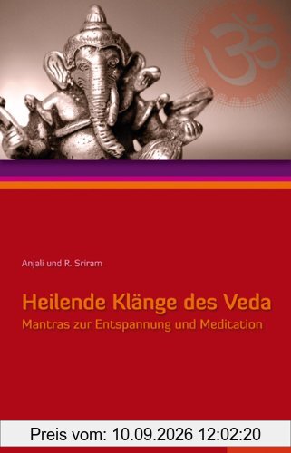 Heilende Klänge des Veda: Mantras zur Entspannung und Meditation
