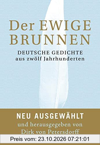 Der ewige Brunnen: Deutsche Gedichte aus zwölf Jahrhunderten