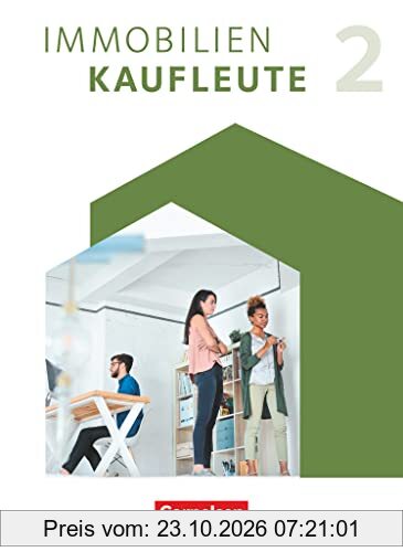 Immobilienkaufleute - Neubearbeitung - Band 2: Lernfelder 6-9: Schulbuch