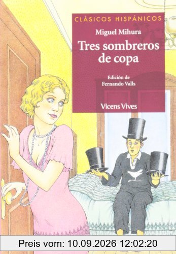 Tres sombreros de copa, auxiliar BUP (Clásicos Hispánicos)