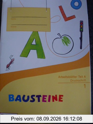 BAUSTEINE Fibel - Ausgabe 2014: Arbeitsblätter DS: Ausgabe 2014 - Druckschrift
