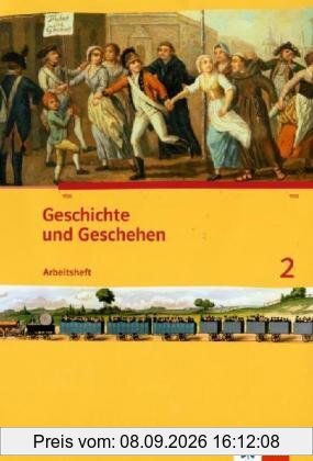 Geschichte und Geschehen. Arbeitsheft 2. Ausgabe für Nordrhein-Westfalen