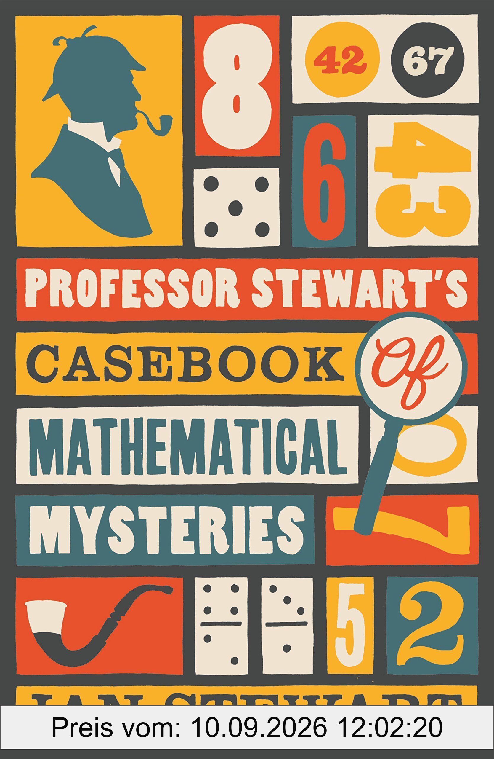 Professor Stewart's Casebook of Mathematical Mysteries