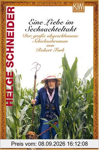 Eine Liebe im Sechsachteltakt: Der große abgeschlossene Schicksalsroman von Robert Fork