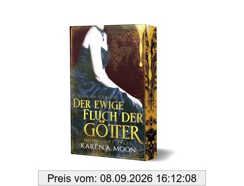 Der ewige Fluch der Götter: Tale of Curses - Eine mitreissende Romantasy-Dilogie mit Vampiren, Göttern, Dämonen und Hexen.: Tale of Curses - Eine ... und Hexen. Limitierte Auflage mit Farbschnitt