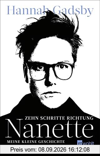 Zehn Schritte Richtung Nanette: Meine kleine Geschichte