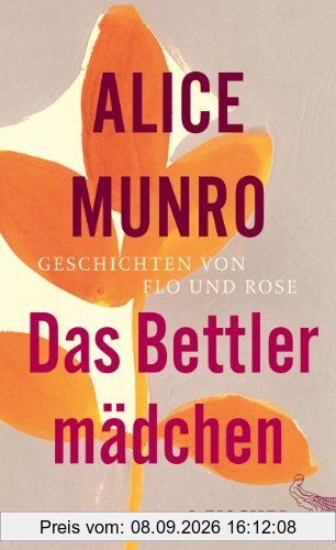 Das Bettlermädchen: Geschichten von Flo und Rose