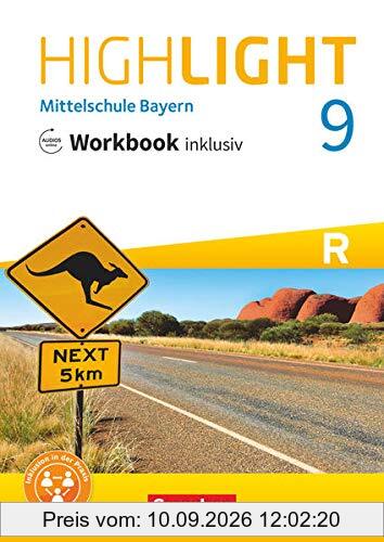 Highlight - Mittelschule Bayern - 9. Jahrgangsstufe: Workbook inklusiv mit Audios online - Für R-Klassen