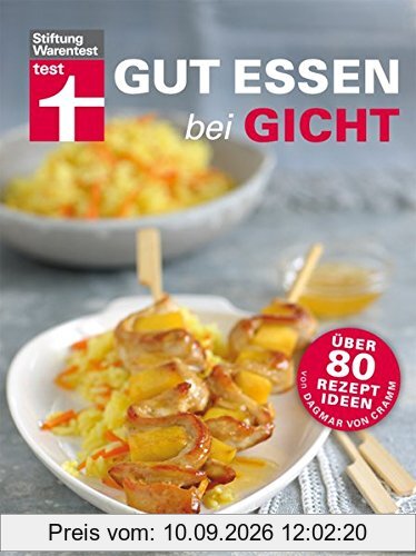 Gut essen bei Gicht (Gut essen - Ernährung & medizinischer Ratgeber)