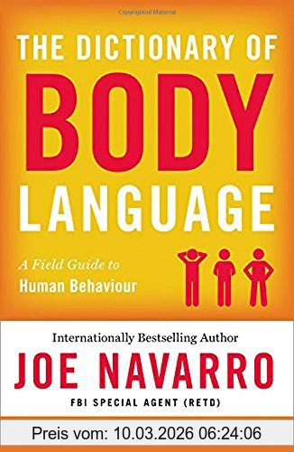 Joe Navarro The Dictionary Of Body Language