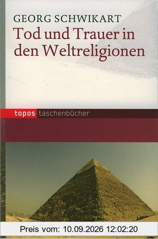 Tod und Trauer in den Weltreligionen