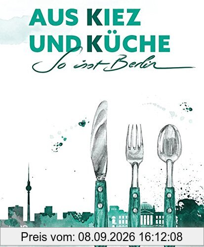 Aus Kiez und Küche: So isst Berlin