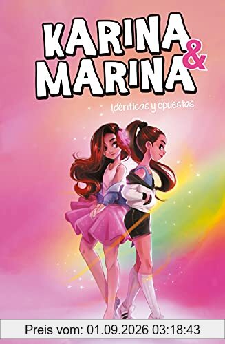 Idénticas y opuestas (Karina & Marina 1)