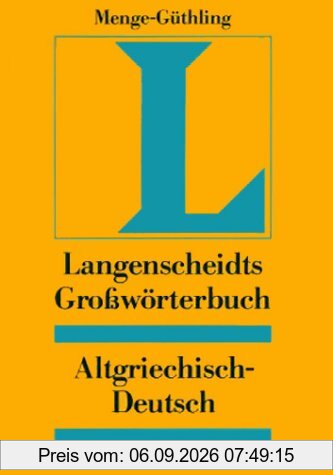 Langenscheidts Großwörterbuch, Altgriechisch-Deutsch