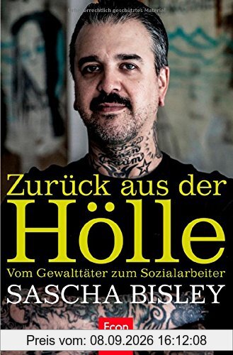 Zurück aus der Hölle: Vom Gewalttäter zum Sozialarbeiter