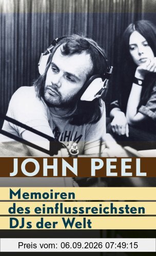 John Peel: Memoiren des einflussreichsten DJs der Welt