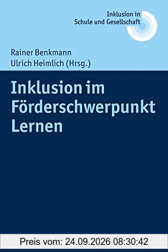 Inklusion im Förderschwerpunkt Lernen (Inklusion in Schule und Gesellschaft, Band 9)