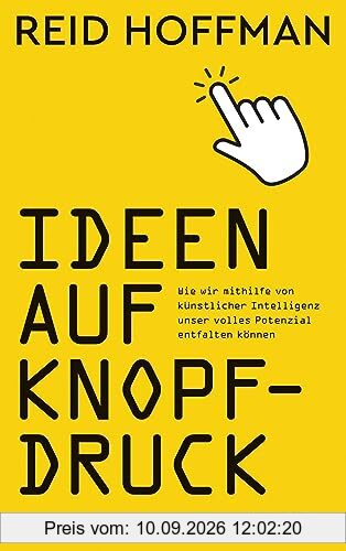 Ideen auf Knopfdruck: Wie wir mithilfe von künstlicher Intelligenz unser volles Potenzial entfalten können