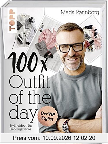 100 x Outfit of the Day: Stylingideen für Lieblingsstücke