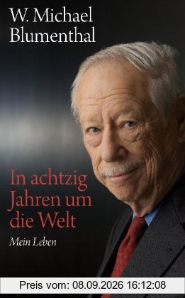 In achtzig Jahren um die Welt: Mein Leben