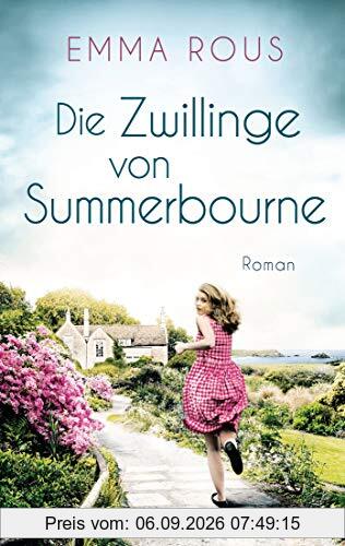 Die Zwillinge von Summerbourne: Roman