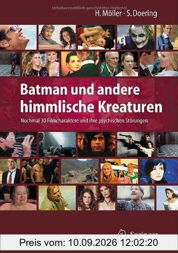 Batman und andere himmlische Kreaturen - Nochmal 30 Filmcharaktere und ihre psychischen Störungen