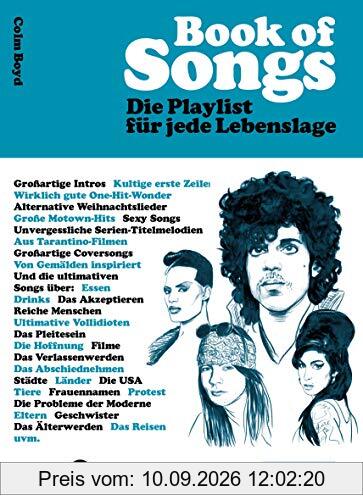 Book of Songs. Die Playlist für jede Lebenslage. Die wahren Geschichten hinter den 500 ultimativen Hits der Popmusik