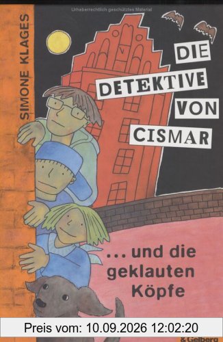 Die Detektive von Cismar ... und die geklauten Köpfe (Band 1) (Beltz & Gelberg)